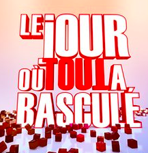 le jour où tout a basculé
